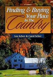 Finding and Buying Your Place in the Country (Scher)