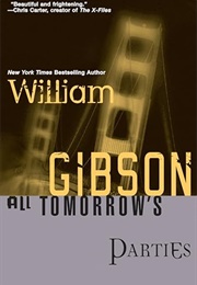 All Tomorrow's Parties (William Gibson)