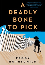 A Deadly Bone to Pick (Peggy Rothschild)