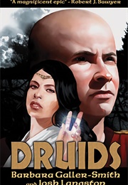 Druids (Barbara Galler-Smith)