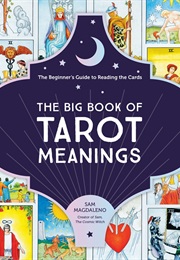The Big Book of Tarot Meanings (Sam Magdaleno)