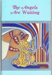The Angels Are Waiting (Rev Randall Paine)