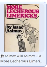 More Lecherous Limericks (Isaac Asimov)