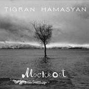 Tigran Hamasyan - Mockroot