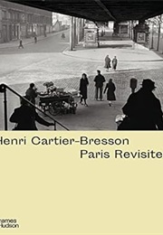 Henri Cartier-Bresson: Paris Revisted (De Mondenard, Ann)