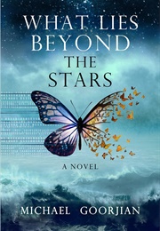 What Lies Beyond the Stars (Michael Goorjian)