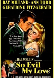 So Evil My Love (1948)