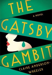 The Gatsby Gambit (Claire Anderson Wheeler)