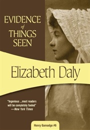 Evidence of Things Seen (Elizabeth Daly)