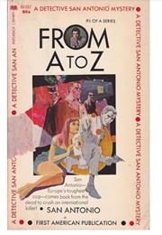 From A to Z (Frederic Dard as Cyril Buhler - San-Antonio)