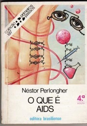 O Que É AIDS (Néstor Perlongher)