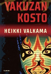 Yakuzan Kosto (Heikki Valkama)