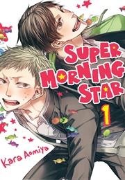 Super Morning Star, Vol. 1 (Kara Aomiya)