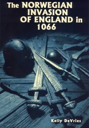 The Norwegian Invasion of England in 1066 (Kelly Devries)