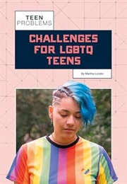 Challenges for LGBTQ Teens (Martha Lundin)