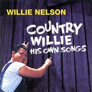 Country Willie: His Own Songs - Willie Nelson