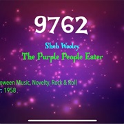 #9905 the Purple People Eater by Sheb Wooley