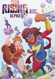 Marvel Rising: Alpha #1 (Devin Grayson & Georges Duarte)