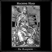 The Blackening - Machine Head (2007)