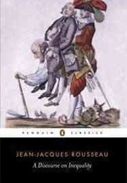 A Discourse on Inequality (Rousseau, Jean-Jacques)