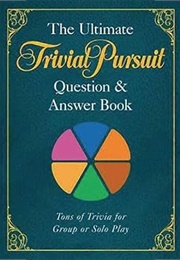 The Ultimate Trivial Pursuit Question & Answer Book (Hasbro)