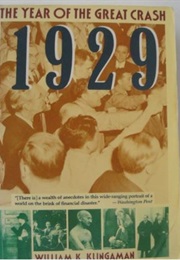 1929: The Year of the Great Crash (William K. Klingaman)
