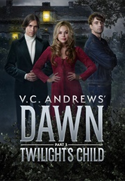 V.C. Andrews: Dawn: Twilight's Child (2023)