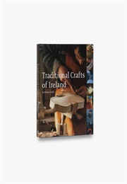 Traditional Crafts of Ireland (David Shaw-Smith)