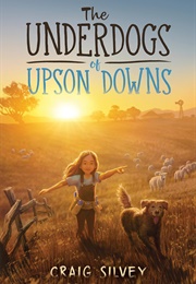 The Underdogs of Upson Downs (Craig Silvey)