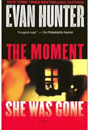 The Moment She Was Gone (Evan Hunter)