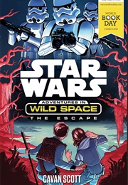 Adventures in Wild Space: The Escape (Cavan Scott)