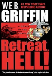 The Corps Book X: Retreat Hell! (W.E.B. Griffin)