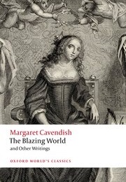 The Blazing World and Other Writings (Margaret Cavendish)