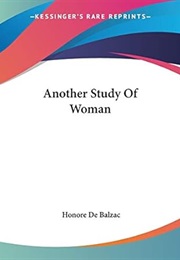 Another Study of Woman (Honoré De Balzac)