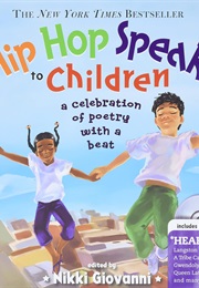 Hip Hop Speaks to Children: A Celebration of Poetry With a Beat (Nikki Giovanni)