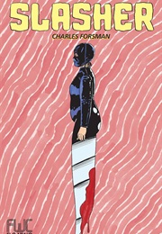 Slasher (Charles Forsman)