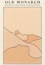 Old Monarch: Poems (Courtney Marie Andrews)