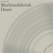 Machinefabriek - Dauw