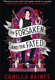The Forsaken and the Fated (Camilla Raines)