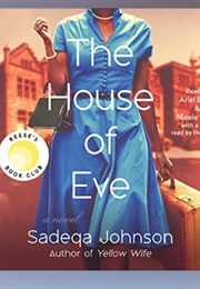 Sadeqa Johnson's the House of Eve: Audio (Read by Author, Ariel Blake & Nicole Lewis)