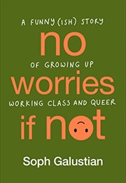 No Worries If Not (Soph Galustian)