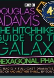 The Hitchhiker's Guide to the Galaxy: Hexagonal Phase (Eoin Colfer, Douglas Adams)
