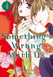 Something's Wrong With Us Volume 4 (Natsumi Ando)