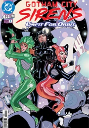 Gotham City Sirens: Unfit for Orbit (Leah Williams)