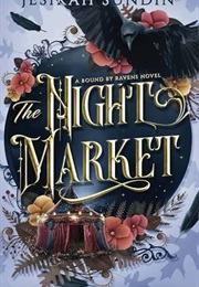 The Night Market (Jesikah Sundin)