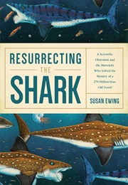 Resurrecting the Shark (Susan Ewing)