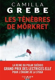 Les Ténèbres De Mörkret (Camilla Grebe)
