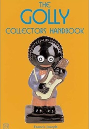 The Golly Collectors Handbook: 2003/04 (Collector's Choice) (Francis Joseph)