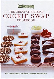 The Great Christmas Cookie Swap Cookbook (Good Housekeeping)