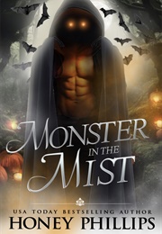 Monster in the Mist (Honey Phillips)